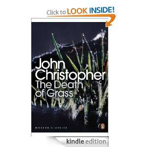 The Death of Grass (Penguin Modern Classics) John Christopher, Robert 