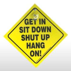  GET IN SIT DOWN CAR SIGN: Toys & Games