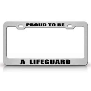 PROUD TO BE A LIFEGUARD Occupational Career, High Quality STEEL /METAL 