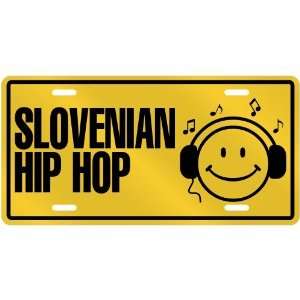   LISTEN SLOVENIAN HIP HOP  LICENSE PLATE SIGN MUSIC