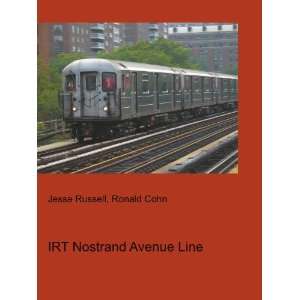  IRT Nostrand Avenue Line: Ronald Cohn Jesse Russell: Books