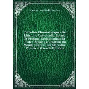  Tablettes Chronologiques De Lhistoire Universelle, SacrÃ 