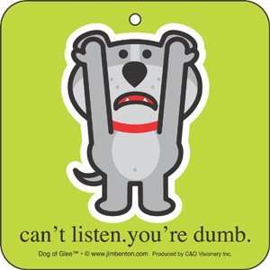  Dog of Glee Youre Dumb Air Freshener A 0226: Automotive