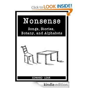 Nonsense Songs, Stories, Botany, and Alphabets [Annotated, Original 