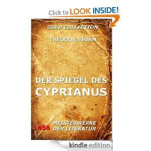 Der Spiegel des Cyprianus (Kommentierte Gold Collection) (German 