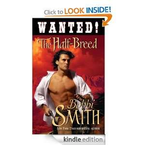Wanted: The Half Breed: The Half Breed: Bobbi Smith:  