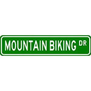  MOUNTAIN BIKING Street Sign ~ Custom Street Sign 