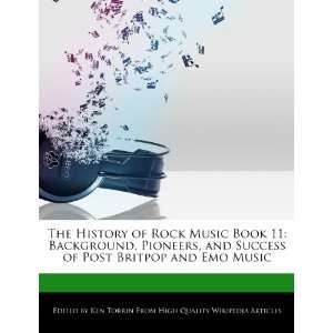   of Post Britpop and Emo Music (9781276214865) Ken Torrin Books