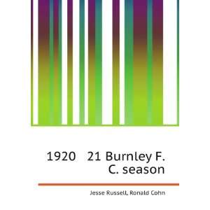  1920 21 Burnley F.C. season: Ronald Cohn Jesse Russell 