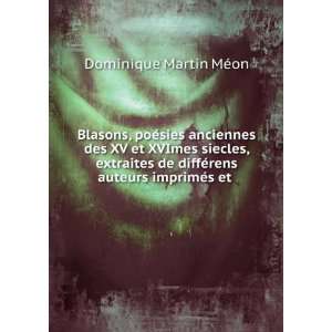   diffÃ©rens auteurs imprimÃ©s et .: Dominique Martin MÃ©on: Books