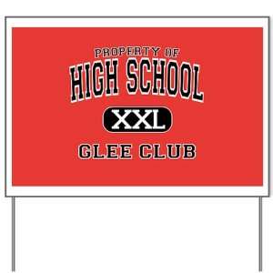    Yard Sign Property of High School XXL Glee Club: Everything Else