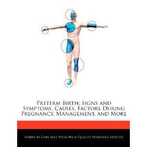  Preterm Birth Signs and Symptoms, Causes, Factors During 
