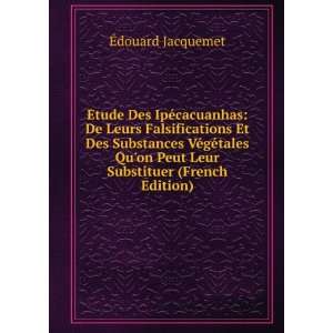   on Peut Leur Substituer (French Edition) Ã?douard Jacquemet Books