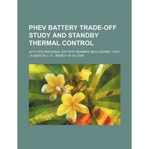  PHEV battery trade off study and standby thermal control 