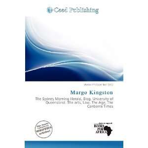  Margo Kingston (9786138492283): Aaron Philippe Toll: Books