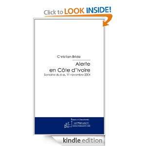 Alerte en Côte dIvoire (French Edition) Christian Bride  