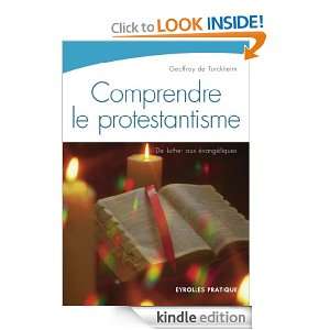 Comprendre le protestantisme (Eyrolles pratique) (French Edition 