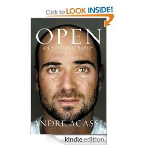Open: An Autobiography: Andre Agassi:  Kindle Store