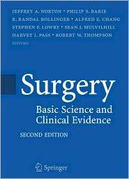 Surgery: Basic Science and Clinical Evidence, (0387308008), Jeffrey A 