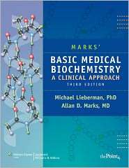Marks Basic Medical Biochemistry A Clinical Approach, (078177022X 