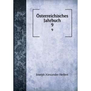   Ã sterreichisches Jahrbuch. 9 Joseph Alexander Helfert Books