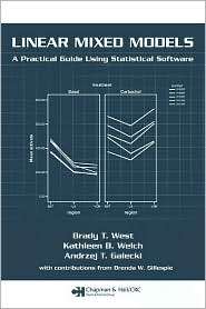 Linear Mixed Models A Practical Guide Using Statistical Software 