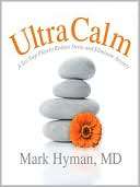 UltraCalm A Six Step Plan to Reduce Stress and Eliminate Anxiety
