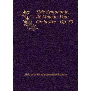  3Me Symphonie, RÃ© Majeur Pour Orchestre  Op. 33 