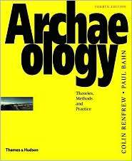 Archaelogy Theories, Methods, and Practice, (0500284415), Colin 