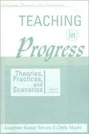 Teaching in Progress Theories, Practices, and Scenarios, (0321085647 