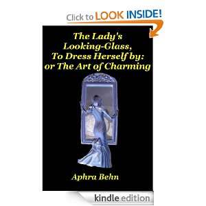   by Or, The Art of Charming Aphra Behn  Kindle Store