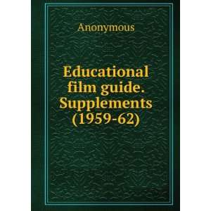    Educational film guide. Supplements (1959 62) Anonymous Books
