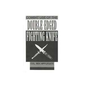   Double Edged Fighting Knife Book by Rex Applegate: Sports & Outdoors