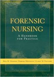 Forensic Nursing A Handbook for Practice, (076377703X), Rita Hammer 