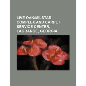 Live Oak/Milstar Complex and Carpet Service Center, LaGrange, Georgia