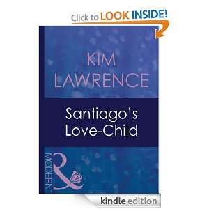 Santiagos Love Child Kim Lawrence  Kindle Store