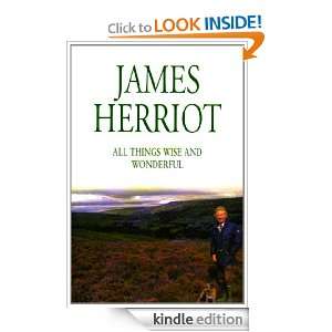 All Things Wise and Wonderful James Herriot  Kindle Store