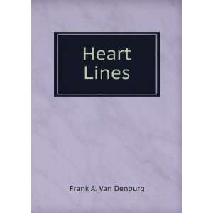  Heart Lines Frank A. Van Denburg Books