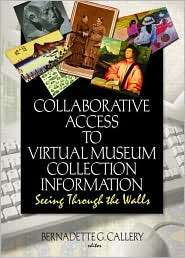 Collaborative Access to Virtual Museum Collection Information Seeing 