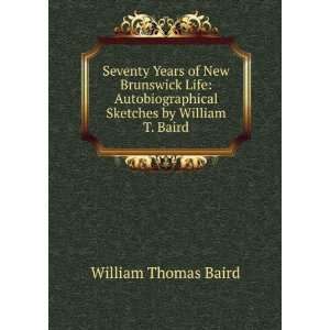   Sketches by William T. Baird William Thomas Baird Books