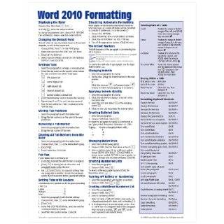 Microsoft Word 2010 Formatting Quick Reference Guide (Cheat Sheet of 