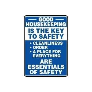  GOOD HOUSEKEEPING IS THE KEY TO SAFETY CLEANLINESS ORDER A PLACE 