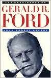 The Presidency of Gerald R. Ford, (0700606394), John Robert Greene 