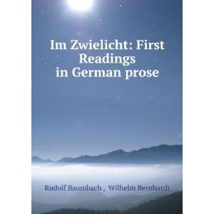   Readings in German prose Wilhelm Bernhardt Rudolf Baumbach  Books