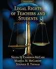 Legal Rights of Teachers and Students by Martha M. McCarthy, Nelda H 
