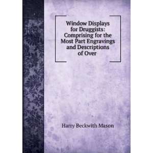   Engravings and Descriptions of Over . Harry Beckwith Mason Books
