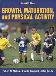 Growth, Maturation & Physical Activity   2E, (0880118822), Robert 