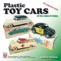 PLASTIC TOY CARS 1950s & 1960s The Collectors Guide BRAND NEW 