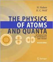 The Physics of Atoms and Quanta Introduction to Experiments and 