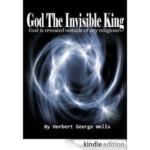 God is my Immortality In God The Invisible King (Annotated and 